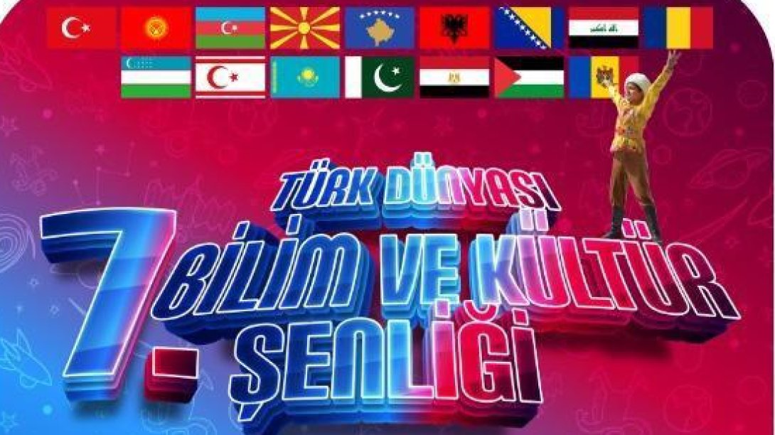 Türk Dünyası Çocuk Vakfı 7. Uluslararası Türk Dünyası Bilim Şenliği